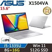 ★記憶體升級★ASUS VivoBook 15吋 X1504VA-0031S1335U (i5-1335U/8G+16G/512G/W11/二年保/酷玩銀)