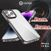 VOYAGE 抗摔防刮保護殼-Pure Frame-透黑-iPhone 15 Pro (6.1＂)