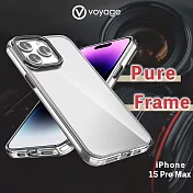 VOYAGE 抗摔防刮保護殼-Pure Frame-透明-iPhone 15 Pro Max (6.7＂)