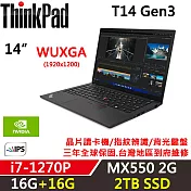 ★全面升級★【Lenovo】聯想 ThinkPad T14 Gen3 14吋獨顯筆電 三年保固 i7-1270P/MX550 16G+16G/2TB SSD 黑
