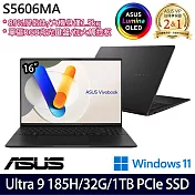【ASUS】華碩 S5606MA-0108K185H 16吋/Ultra 9 185H/32G/1TB SSD/Win11/ AI效能筆電