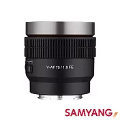 SAMYANG 三陽 V-AF 75mm T1.9 自動對焦電影鏡│for Sony FE [公司貨]