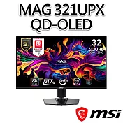 msi微星 MAG 321UPX QD-OLED 31.5吋 電競螢幕 (31.5＂/3840x2160/16:9/240Hz)