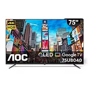 AOC 75型 4K QLED Google TV 智慧顯示器   75U8040 黑