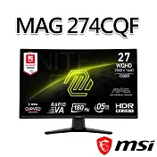 msi微星 MAG 274CQF 27吋 曲面電競螢幕 (27＂/2560x1440/16:9/180Hz/曲面)
