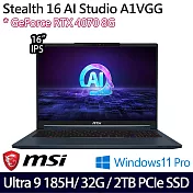 【MSI】微星 Stealth 16 AI Studio A1VGG-003TW 16吋/Ultra 9 185H/32G/2TB/RTX4070/ AI電競筆電