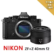 NIKON ZF + Z40mm f2全片幅微單眼*(平行輸入)~送SD128G卡+副電+座充+雙鏡包+中型腳架+拭鏡筆+背帶+大吹球 無 黑色