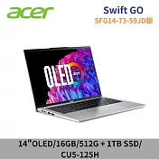 ★硬碟升級★Acer 宏碁 Swfit Go SFG14-73-59JD 14吋AI OLED特仕筆電(CU5-125H/16G/512G+1TB/W11/2年保/銀)