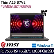 【記憶體升級】MSI微星 Thin A15 B7VE-031TW 15.6吋/R5 7535HS/16G/512G SSD/RTX4050/Win11/ 電競筆電