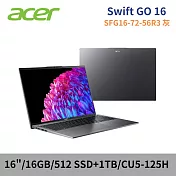 ★硬碟升級★ ACER 宏碁 Swift GO 16 SFG16-72-56R3 16吋 筆電 特仕版 (CU5-125H/16G/512G+1TB/W11)