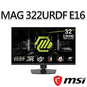 msi微星 MAG 322URDF E16 31.5吋 平面電競螢幕 (31.5＂/3840x2160/16:9/160Hz/IPS)