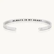 MANTRABAND 美國悄悄話 Always in my heart 常駐我心 內側字款 銀色手環