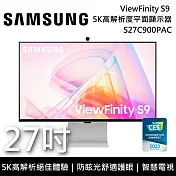 (↘限量促銷) SAMSUNG 三星 S27C900PAC 27吋 ViewFinity S9 5K 高解析度平面螢幕 電腦螢幕 智慧電視 27C900