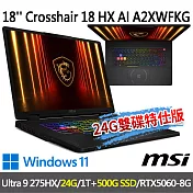 ★記憶體硬碟升級★msi微星 Crosshair 18 HX AI A2XWFKG-058TW(Ultra 9 275HX/16G+8G/1T+500G/RTX5060)