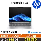 ★全面升級★HP ProBook 4 G1i 14吋 商用AI筆電 三年保固 Ultra 7 255H/24G+16G/2TB SSD/W11P