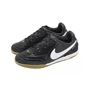 Nike 室內足球鞋 JR Tiempo Streetgato 大童 女鞋 黑 白 膠底 IB5039-010 20cm BLACK/WHITE