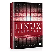 LINUX FIREWALLS中文版（4版）：善用NFTABLES等超強工具捍衛LINUX防火牆的安全性