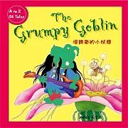 壞脾氣的小妖精 The Grumpy Goblin (中英雙語故事) (有聲書)