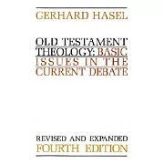 Old Testament Theology: Basic Issues in the Current Debate