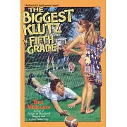 The Biggest Klutz in Fifth Grade