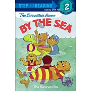 The Berenstain Bears by the Sea（Step into Reading, Step 2）