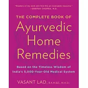 Complete Book of Ayurvedic Home Remedies