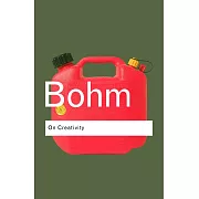 David Bohm: On Creativity
