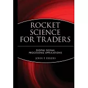 Rocket Science for Traders: Digital Signal Processing Applications