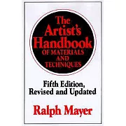 The Artist’s Handbook of Materials and Techniques: Fifth Edition, Revised and Updated