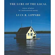 The Lure of the Local: Senses of Place in a Multicentered Society