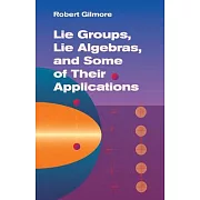 Lie Groups, Lie Algebras, And Some of Their Applications