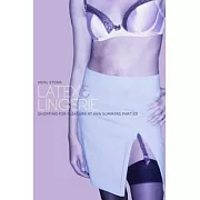 Latex and Lingerie: Shopping for Pleasure at Ann Summers