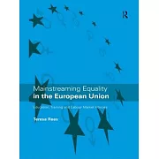 Mainstreaming Equality in the European Union: Education, Training and Labour Market Policies