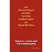 An Attorney’s Guide to the Collection of Bad Debts