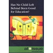 Has No Child Left Behind Been Good for Education?