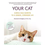 Your Cat: Simple New Secrets to a Longer, Stronger Life