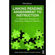 Linking Reading Assessment to Instruction: An Application Worktext for Elementary Classroom Teachers
