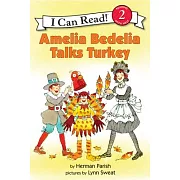 Amelia Bedelia Talks Turkey（I Can Read Level 2）
