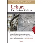 Leisure: The Basis of Culture: Including the Philosophical Act