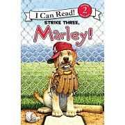 Marley: Strike Three, Marley!（I Can Read Level 2）