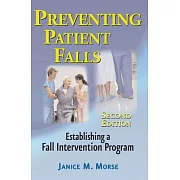 Preventing Patient Falls: Establishing a Fall Intervention Program
