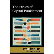 The Ethics of Capital Punishment