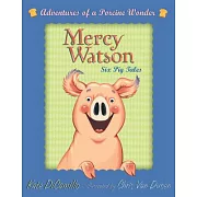 Mercy Watson Boxed Set: Adventures of a Porcine Wonder