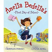 Amelia Bedelia’s First Day of School