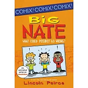 Big Nate What Could Possibly Go Wrong?