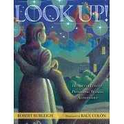 Look Up!: Henrietta Leavitt, Pioneering Woman Astronomer