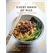 Every Grain of Rice: Simple Chinese Home Cooking