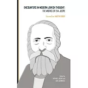 Encounters in Modern Jewish Thought: The Works of Eva Jospe: Martin Buber
