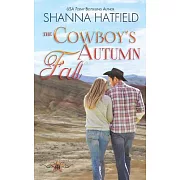 The Cowboy’s Autumn Fall