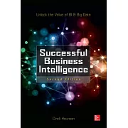 Successful Business Intelligence: Unlock the Value of BI & Big Data